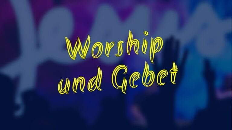 In gelber Schrift steht "Worship und Gebet" vor einem unscharfen Hintergrund mit erhobenen Händen und bunten Lichtern, der alle zu einem gemeinsamen Anbetungsabend einlädt, um Jesus zu begegnen.