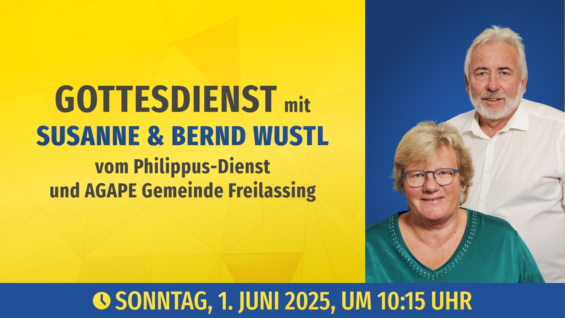 Besuchen Sie uns am Sonntag, den 1. Juni 2025, um 10:15 Uhr zu einem besonderen Gottesdienst mit Susanne Wustl und Bernd Wustl. Ihre Porträts sind rechts abgebildet.